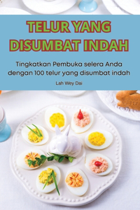 Telur Yang Disumbat Indah