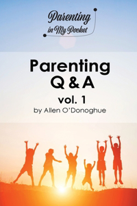 Parenting Q & A vol. 1