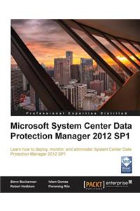 Microsoft System Center Data Protection Manager 2012