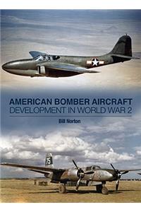 American Bomber Aircraft Development in World War 2