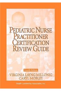 Pediatric Nurse Practitioner Certification Review Guide