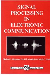 Signal Processing in Electronic Communications