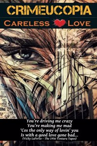 Crimeucopia - Careless Love