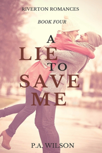 Lie To Save Me