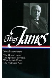 Henry James: Novels 1896-1899 (Loa #139)