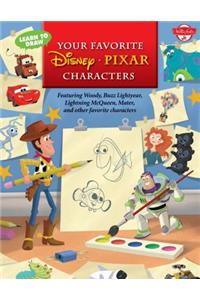 Learn to Draw Your Favorite Disney∙pixar Characters