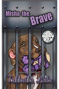 Misha the Brave