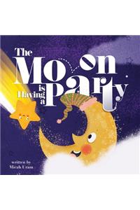 Moon is Having a Party