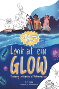 Look at 'em Glow