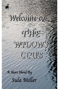 Welcome to... The Widows Club