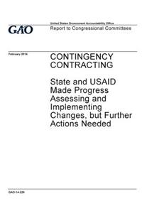 Contingency contracting, State and USAID made progress assessing and implementing changes, but further actions needed
