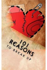101 Reasons to Break Up