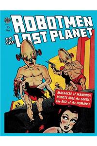 Robotmen of the Lost Planet #1