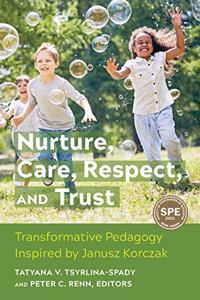 Nurture, Care, Respect, and Trust