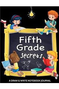 Fifth Grade Secrets. A Draw and Write Notebook Journal