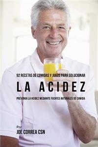 92 Recetas de Comidas y Jugos Para Solucionar La Acidez