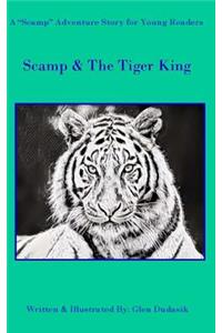 Scamp & The Tiger King