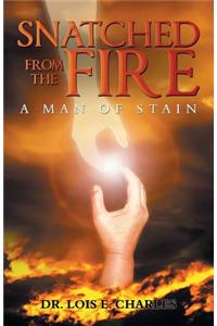 Snatched from the Fire
