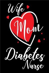 Wife Mom Diabetes Nurse