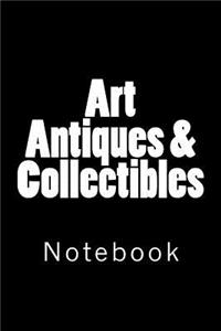 Art Antiques & Collectibles