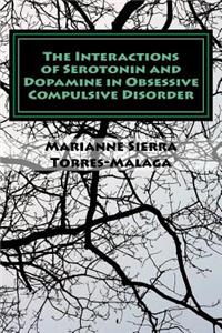 Interactions of Serotonin and Dopamine in Obsessive Compulsive Disorder