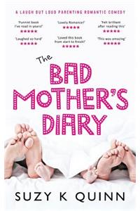 Bad Mother's Diary: Feel Good Romantic Comedy