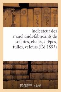 Indicateur des marchands-fabricants de soieries, chales, crêpes, tulles, velours