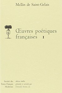 Oeuvres Poetiques Francaises - Tome I