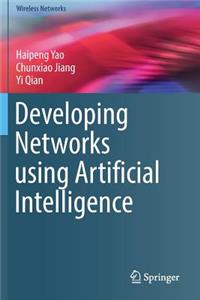 Developing Networks using Artificial Intelligence