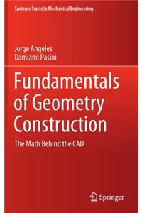 Fundamentals of Geometry Construction