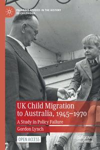 UK Child Migration to Australia, 1945-1970