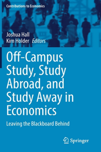 Off-Campus Study, Study Abroad, and Study Away in Economics