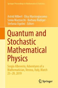 Quantum and Stochastic Mathematical Physics