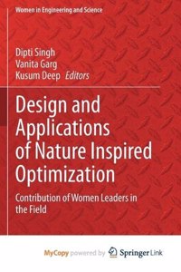 Design and Applications of Nature Inspired Optimization