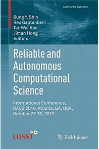 Reliable and Autonomous Computational Science