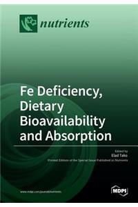 Fe Deficiency, Dietary Bioavailbility and Absorption