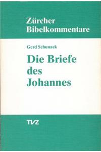 Die Briefe Des Johannes