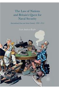 Law of Nations and Britain's Quest for Naval Security