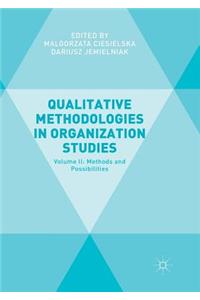 Qualitative Methodologies in Organization Studies