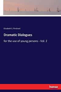 Dramatic Dialogues