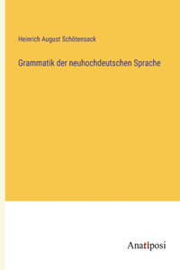 Grammatik der neuhochdeutschen Sprache