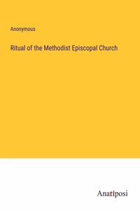 Ritual of the Methodist Episcopal Church
