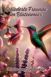 Gefiederte Freunde im Blütenmeer