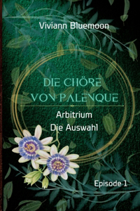 Die Chöre von Palenque