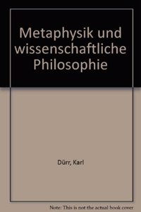 Metaphysik Und Wissenschaftliche Philosophie