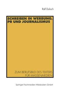 Schreiben in Werbung, PR und Journalismus