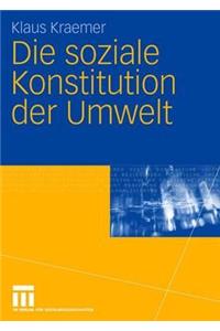 Die Soziale Konstitution Der Umwelt