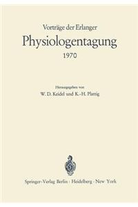 Vorträge Der Erlanger Physiologentagung 1970