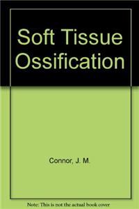 Soft Tissue Ossification