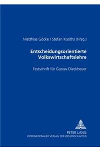 Entscheidungsorientierte Volkswirtschaftslehre